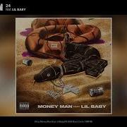 Money Man 24 Audio Feat Lil Baby EXTREME BASS BOOSTED