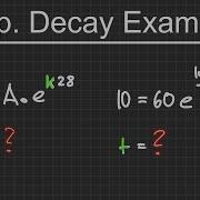 Exponential Decay Example The Westcoast Math Tutor