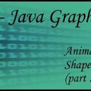 Java Graphics 04 Animating Shapes 2