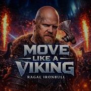 MOVE LIKE A VIKING Ragal Ironbull Viking Rap
