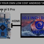 DIY Android Tablet Using Orange Pi 5 Pro