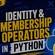 Lecture 6 5 Identity Operators Membership Operators In Hindi Python Full Course In Hindi 2026