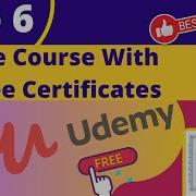 Udemy Top 6 Udemy Free Course With Free Certificate Udemy 100 Off Udemy Free Coupon8 1