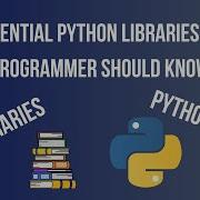 Python Libraries You Must Know To Get Hired Top 10 Python Libraries You Should Know About