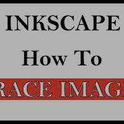 Inkscape How To Trace Images To Create A Vector Image Using Inkscape