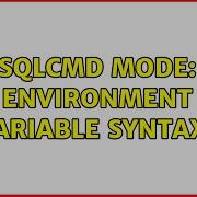 SQLCMD Mode Environment Variable Syntax