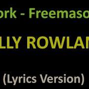 Kelly Rowland Work Freemasons Radio Edit Lyrics Version