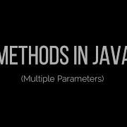 12 Methods In Java Multiple Parameters