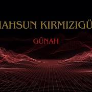 Mahsun Kırmızıgül Günah