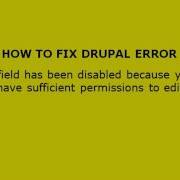 How To Fix Drupal Issue Field Disabled No Sufficient Permissions To Edit It