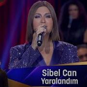 Sibel Can YARALANDIM