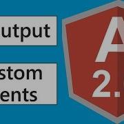 Angular 2 Output And Custom Events With EventEmitter