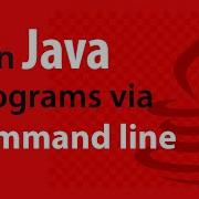 Run Java Programs On The Command Line With Arguments