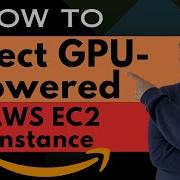 Как выбрать экземпляр EC2 на базе GPU в AWS по цене