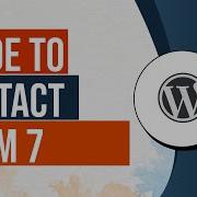 Comprehensive Guide To Wordpress Contact Form 7 Plugin