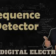 Sequence Detector Example 2 Designing Circuit State Diagram State Table Working
