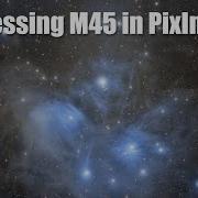 M45 Pleiades PixInsight Processing Timelapse