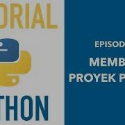 Pemrograman Python Untuk Pemula 03 Membuat Project Python
