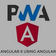 Creating PWA With Angular 6 Using Angular Material