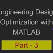 Design Optimization With MATLAB Part 3 Solving A Composite All In One Problem ব ল য