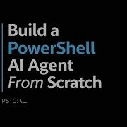 Build A PowerShell AI Agent From Scratch No Frameworks No Magic