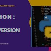 Python 05 Python Type Conversion Explained With Examples Type Casting Tutorial