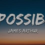 James Arthur Impossible Lyrics