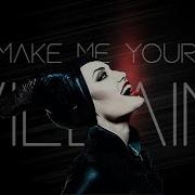 Make Me Your Villain Multifandom