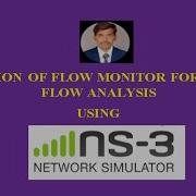 NS3 SIMULATION OF FLOW MONITOR FOR POINT TO POINT NETWORK USING NS3