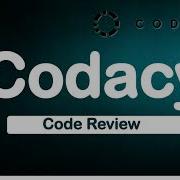 Static Scans Using Codacy Open Source Static Code Analysis Using Codacy Codacy Demo