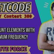 3005 Count Elements With Maximum Frequency LEETCODE WEEKLY CONTEST 380