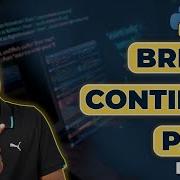 22 1 Python Tutorial For Beginners Break Vs Continue Vs Pass In Python Part 2