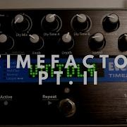 TimeFactor Pt2 Eventide