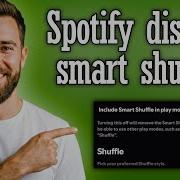 Spotify How To Turn Off Smart Shuffle Full Guide