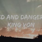KING VON ARMED AND DANGEROUS LYRICS