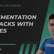 4 Implementation Of Stacks With Queues Stacks And Queues Chirayu Jain