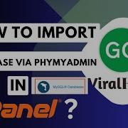 How To Import Database Via PhpMyAdmin In CPanel With GoViralHost