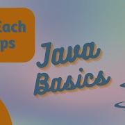 For Each Loops Java Basics 4 3