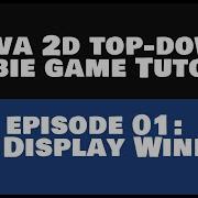 Java 2D Top Down Zombie Game Tutorial 01 Display REMASTERED
