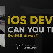 IOS DEV Can You Test SwiftUI Views ED Clips