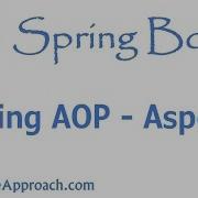Demo How To Spring AOP And AspectJ Aspect Advice Pointcut JoinPoint Annotation Spring Boot