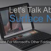 Let S Talk About Surface Neo Microsoft S Other Dual Screen Device