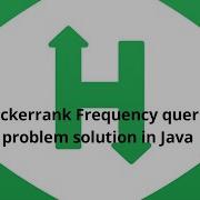 Hackerrank Frequency Queries Problem And Solution In Java Frequency Queries Solution Java