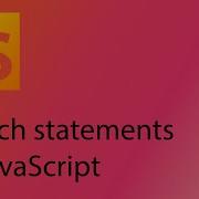 JavaScript 2021 Tutorial 18 Switch Statements