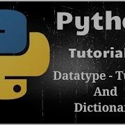 Python Programming Tutorial 10 Tuples And Dictionary
