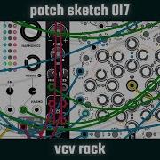 PATCH SKETCH 017 Quick Intelligent Liquid Drum And Bass Loop VCV Rack