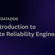 Introduction To Site Reliability Engineering