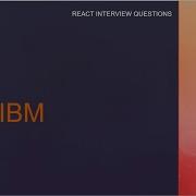 IBM React Interview Questions
