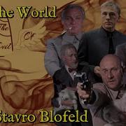 Ernst Stavro Blofeld Rule The World Tribute