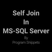 Self Join In MS SQL Server